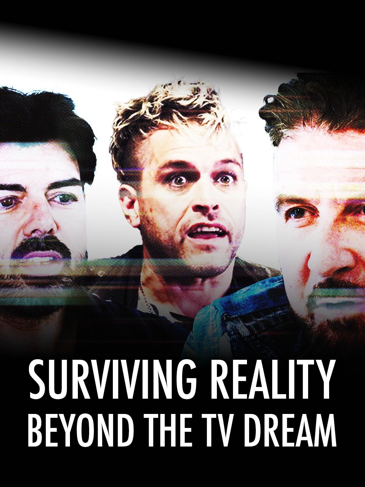 Surviving Reality: Beyond the TV dream