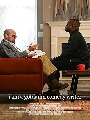 I Am a Gotdamn Comedy Writer