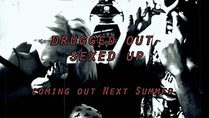 Drugged Out Sexed Up