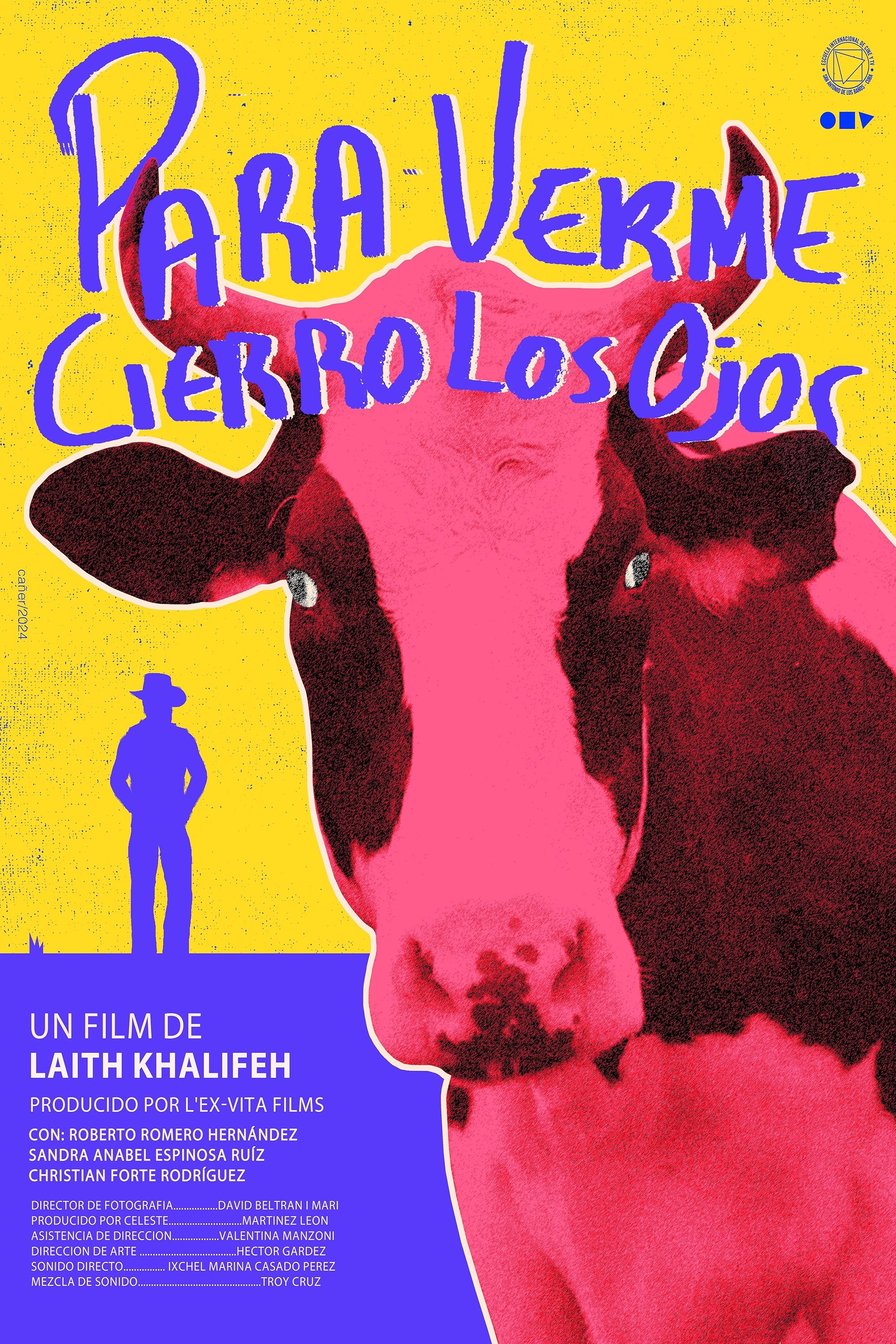 Para verme cierro los ojos