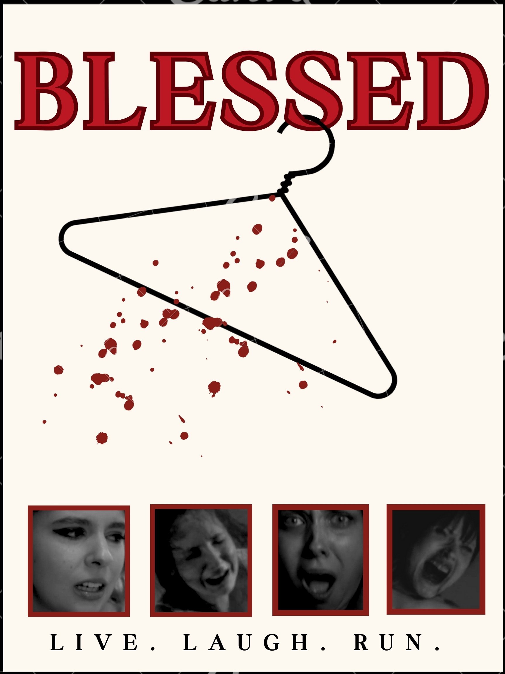 Blessed: Live, Laugh, Run!