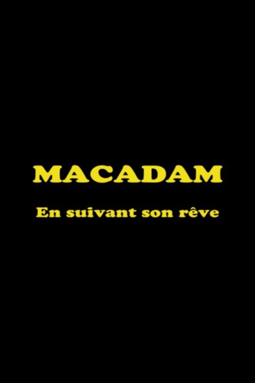 Macadam 'en suivant son rêve'