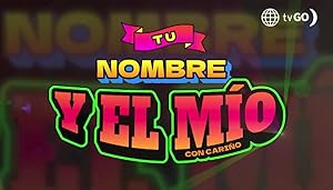Tu nombre y el mío