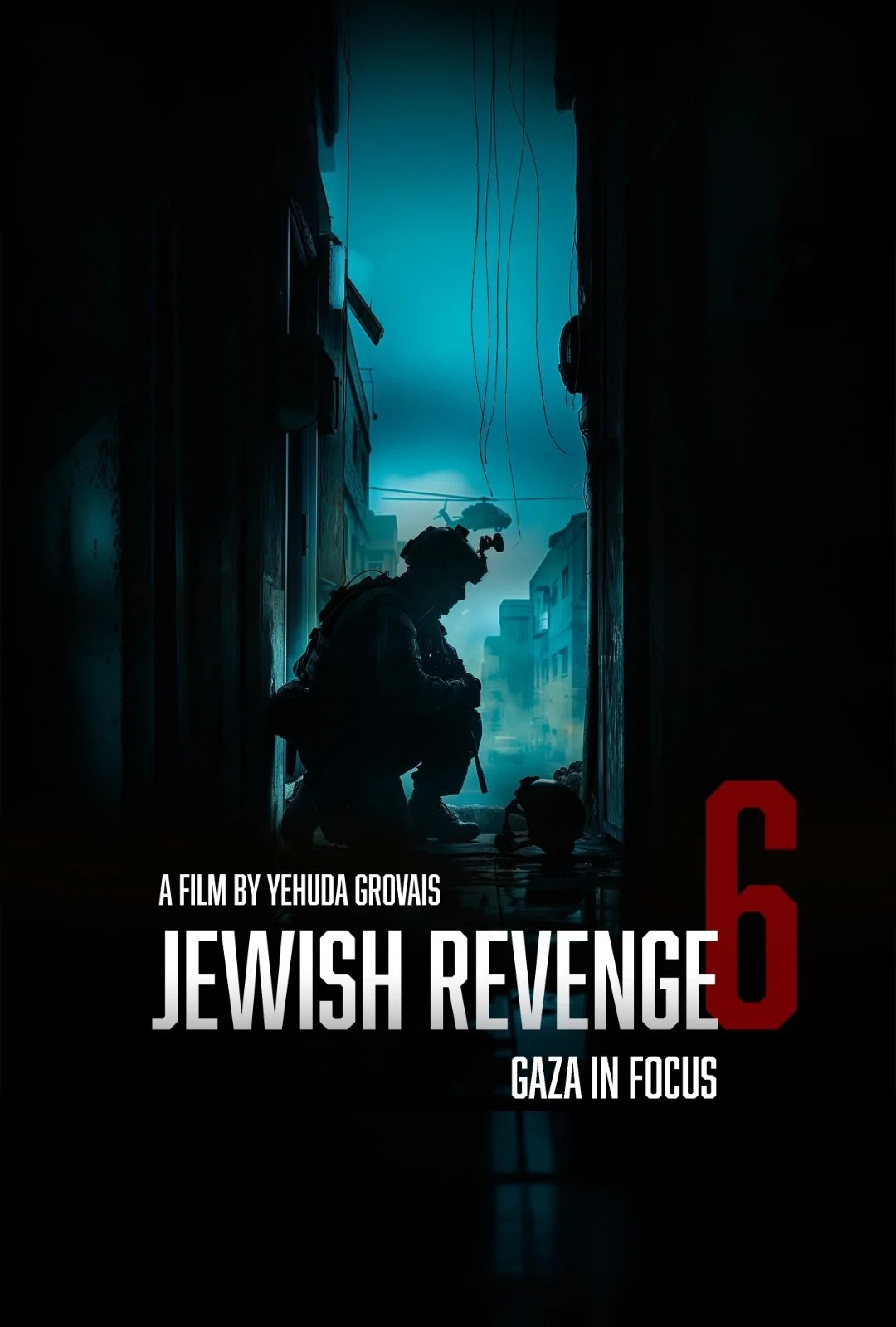 Jewish Revenge 6: Gaza in Focus