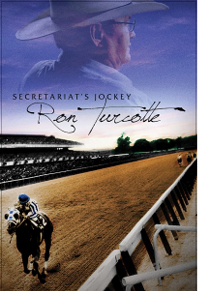 Secretariat's Jockey: Ron Turcotte