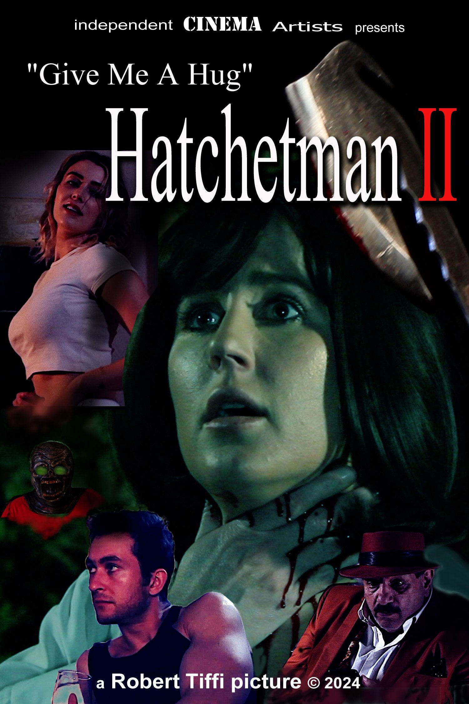 Give Me a Hug: Hatchetman 2