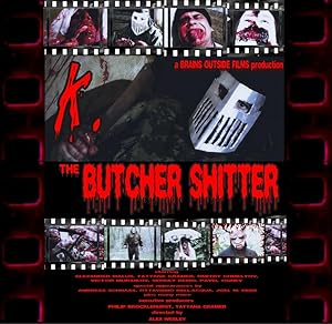 K. The Butcher Shitter
