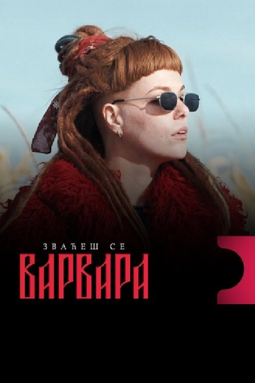 The Name Is Varvara (2024-)