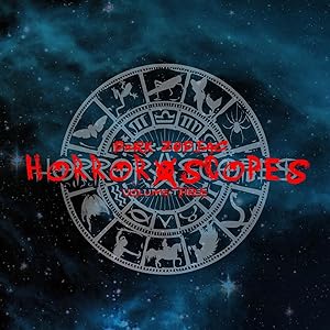 Horror-Scopes: Volume Three
