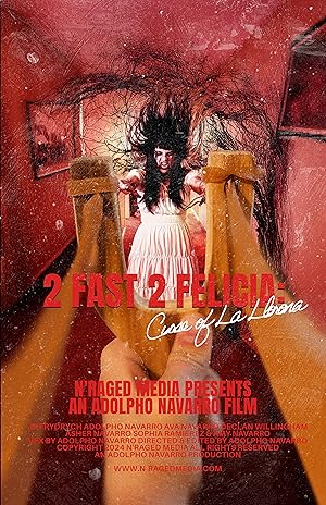 2 Fast 2 Felicia: The Curse of La Llorona