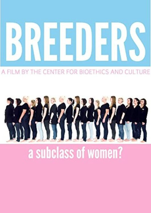 Breeders: A Subclass of Women?