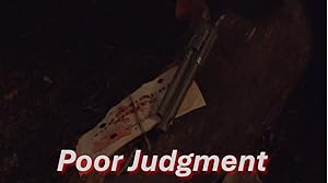 Poor Judgment