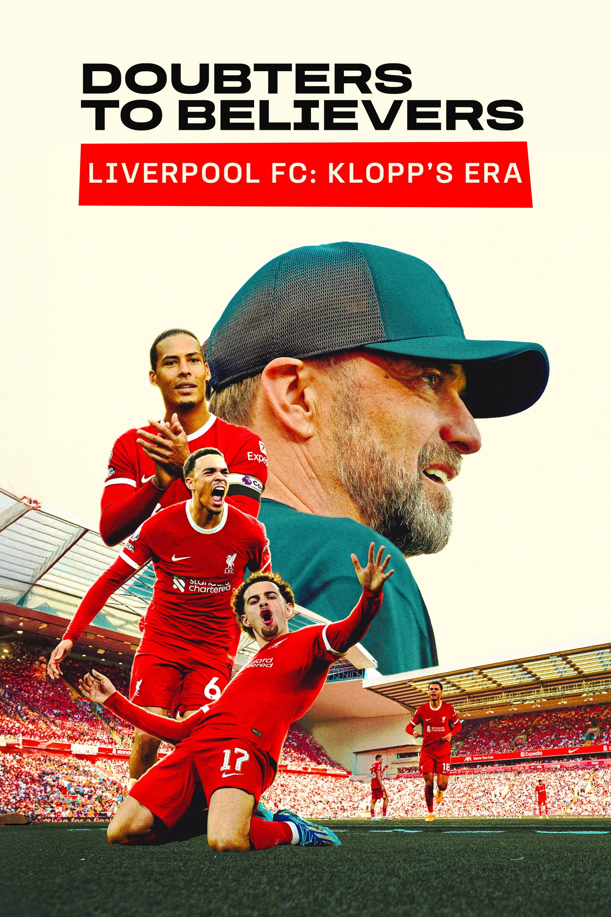 Doubters to Believers: Liverpool FC - Klopp's Era