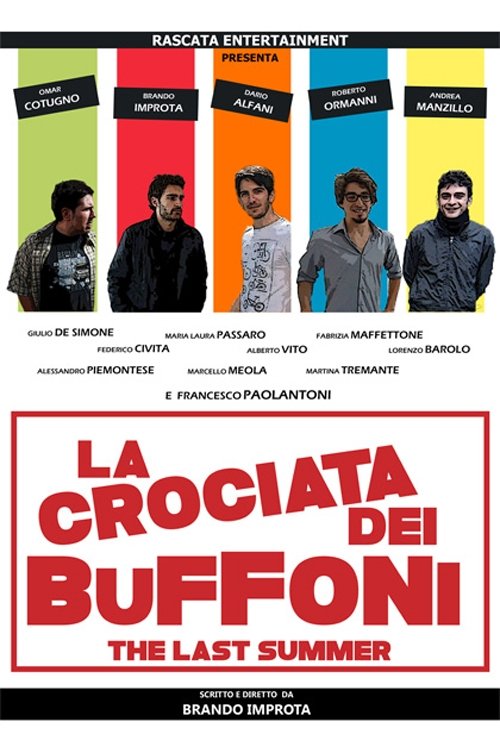 La crociata dei buffoni - The Last Summer