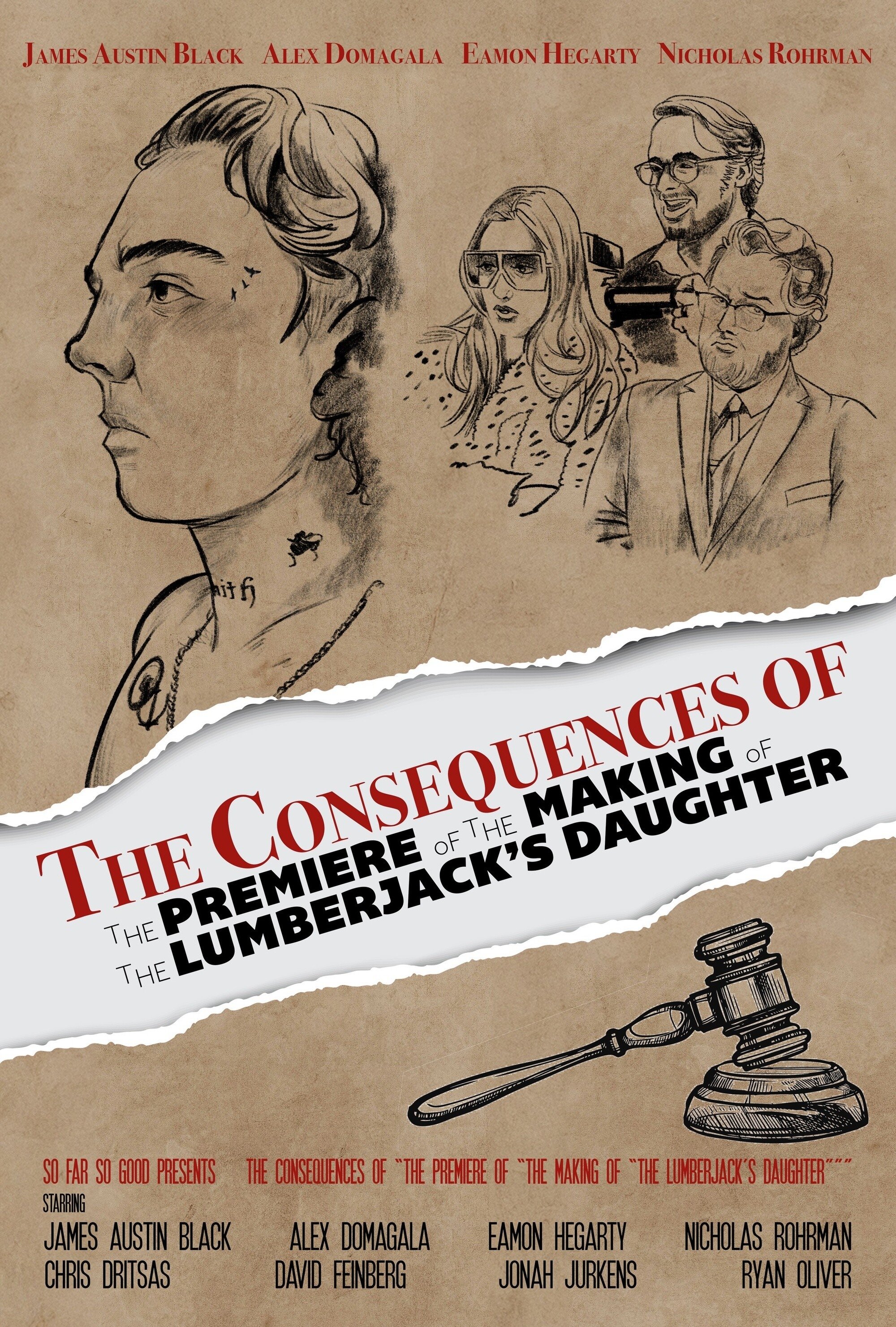 The Consequences of the Premiere of the Making of the Lumberjack's Daughter