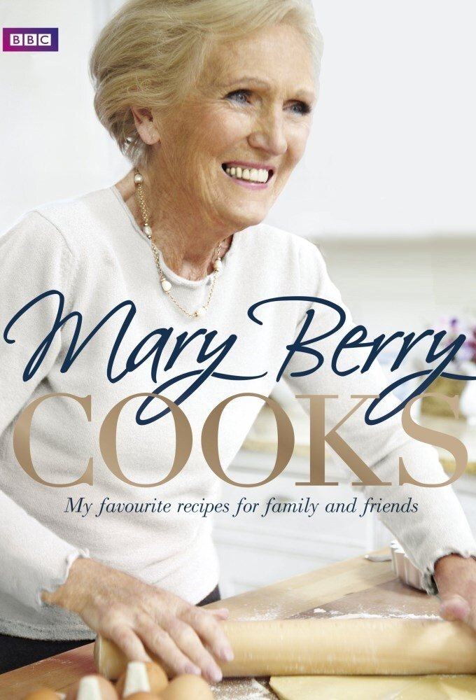 Mary Berry Cooks...