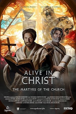 Alive in Christ: The Martyrs of the Church