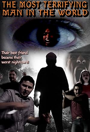 The Most Terrifying Man in the World