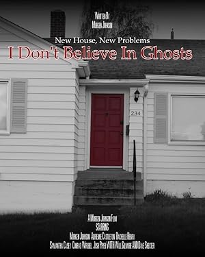 I Don't Believe in Ghosts