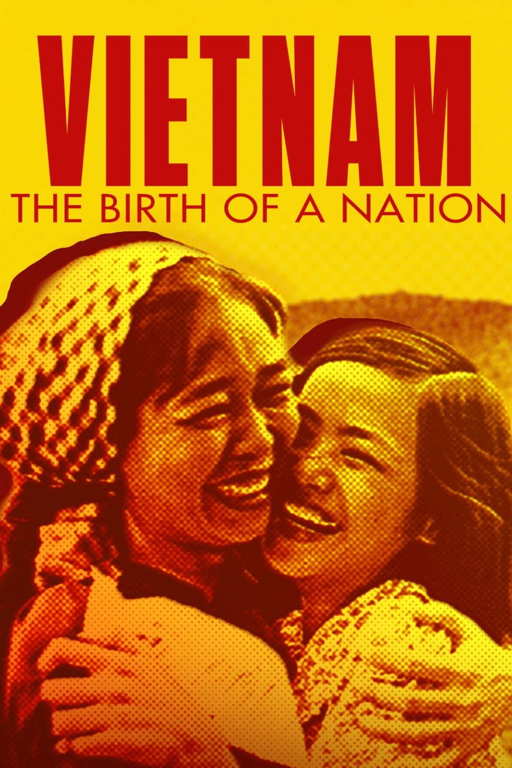Vietnam: The Birth of a Nation