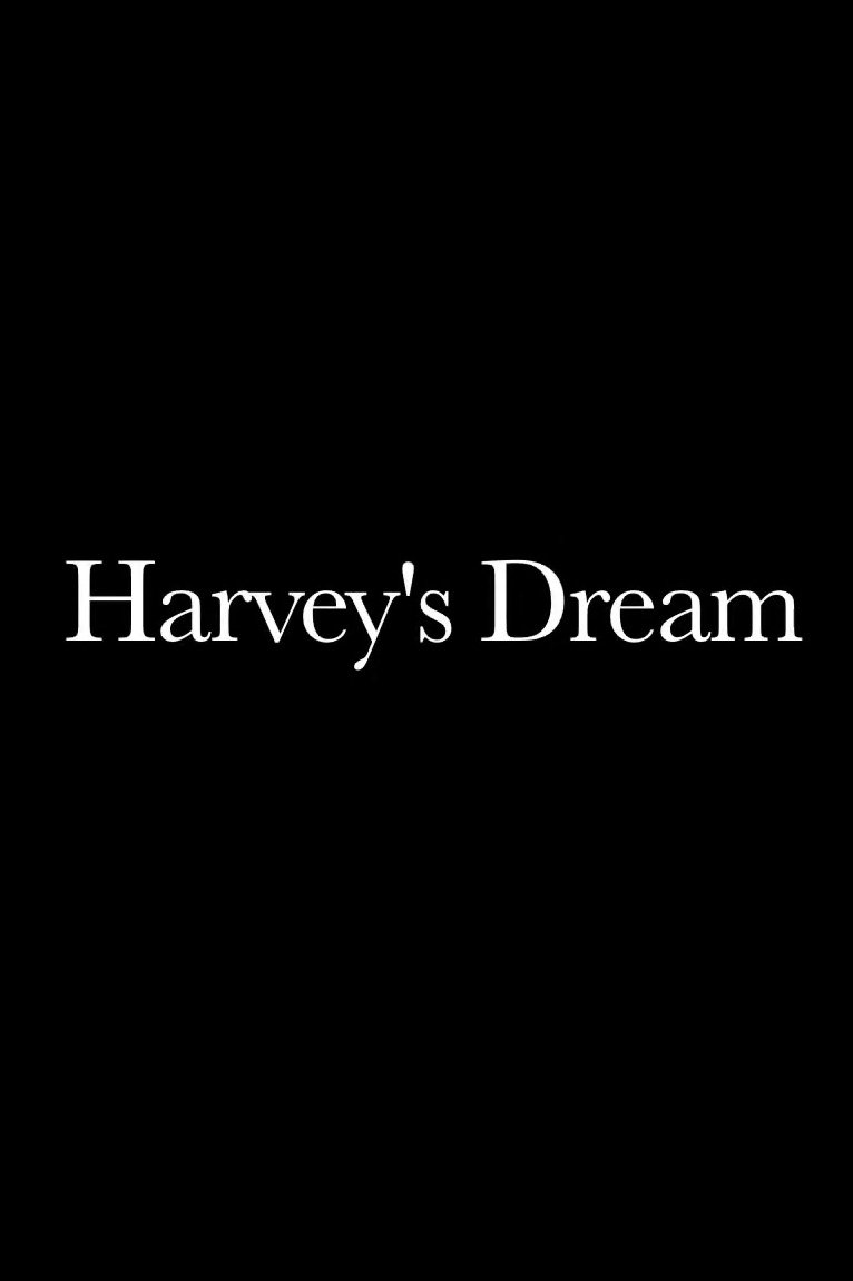 Harvey's Dream