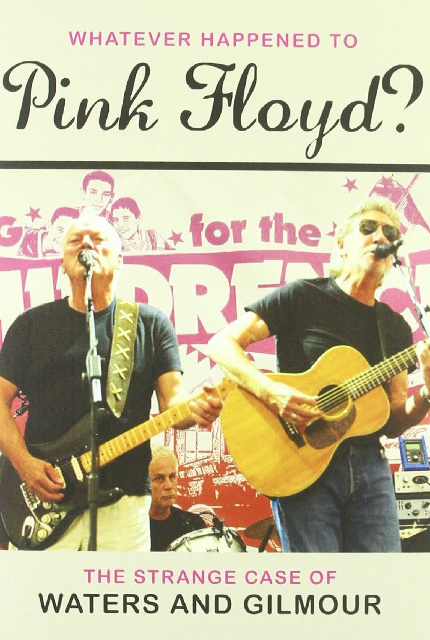 What Ever Happened to Pink Floyd? The Strange Case of Gilmour & Waters