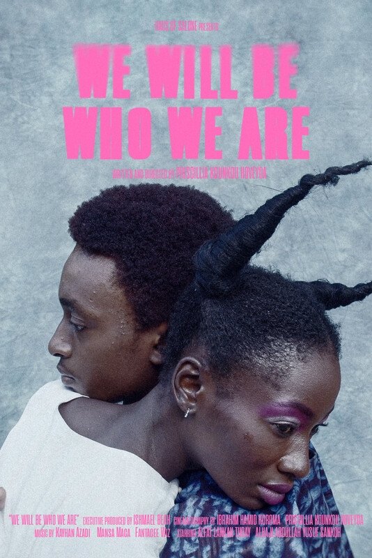 We Will Be Who We Are