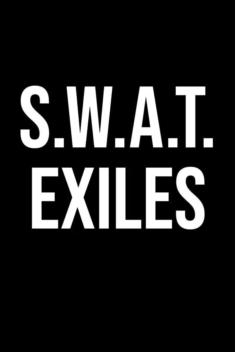 SWAT Exiles