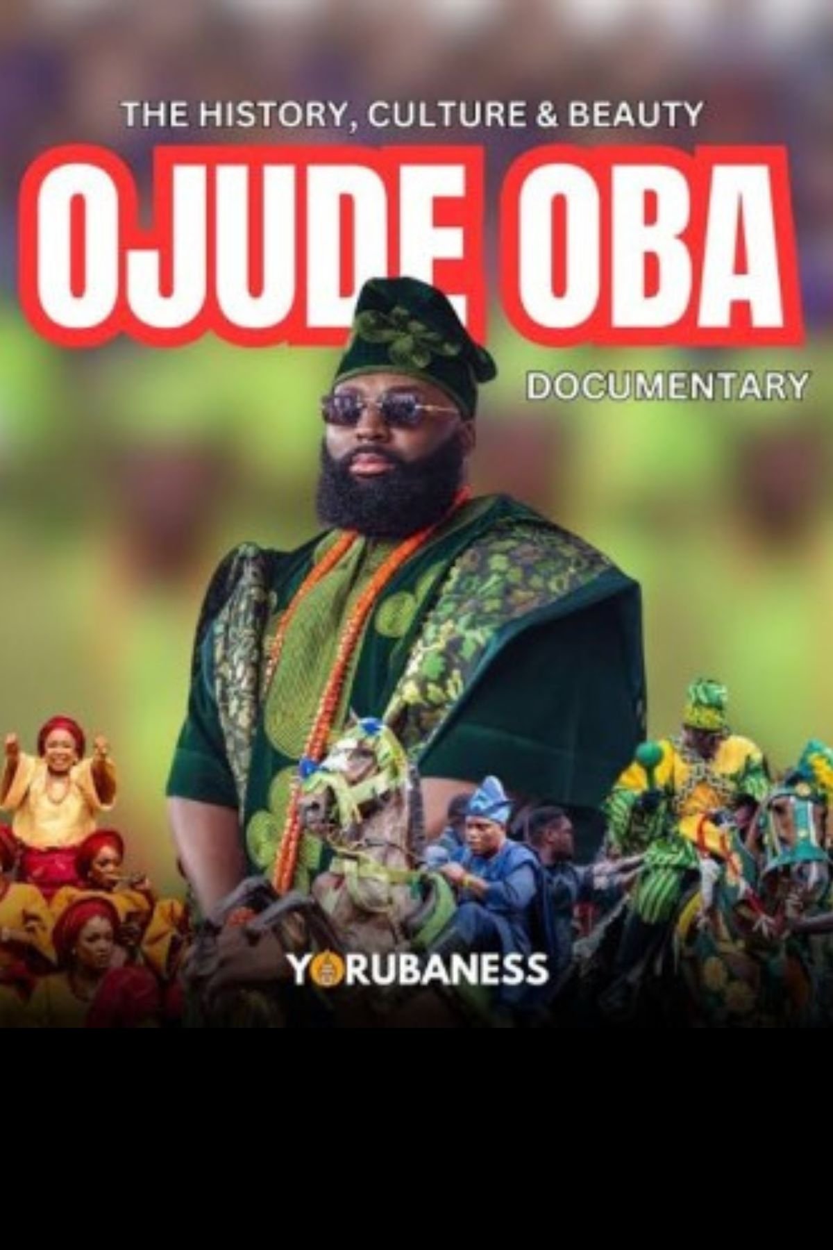 Ojude Oba Documentary - The History, Culture and Beauty