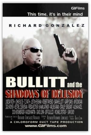 Bullitt and The Shadows of Delusion