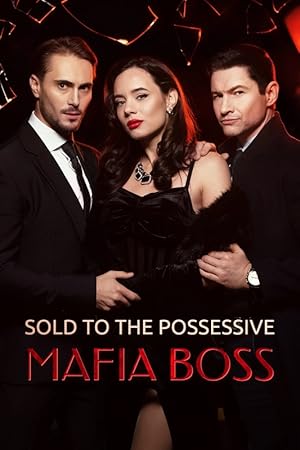 Sold to the Possessive Mafia Boss