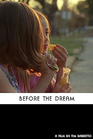 Before the Dream