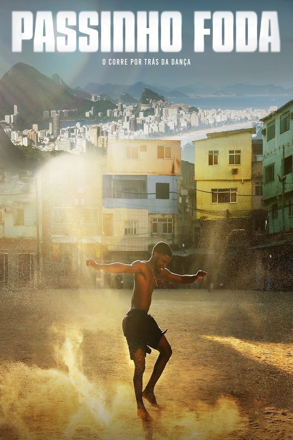 Passinho Foda - O Corre Por Trás da Dança