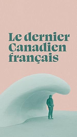Le dernier Canadien français