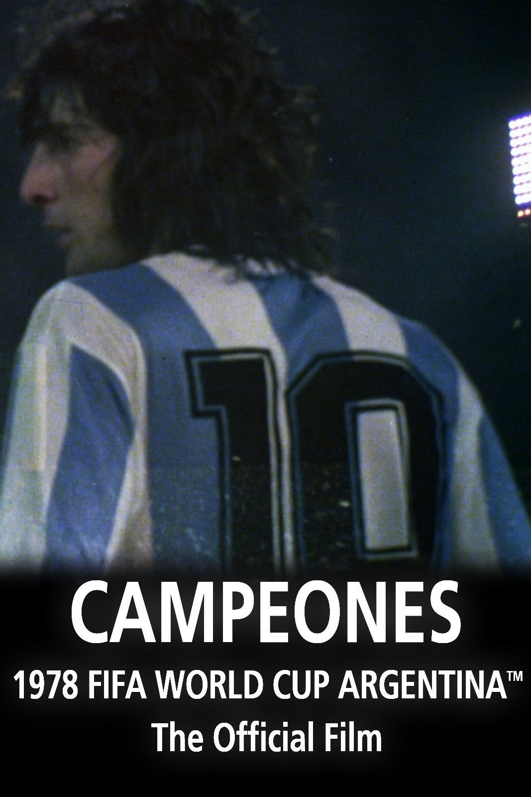 Argentina Campeones: 1978 FIFA World Cup Official Film