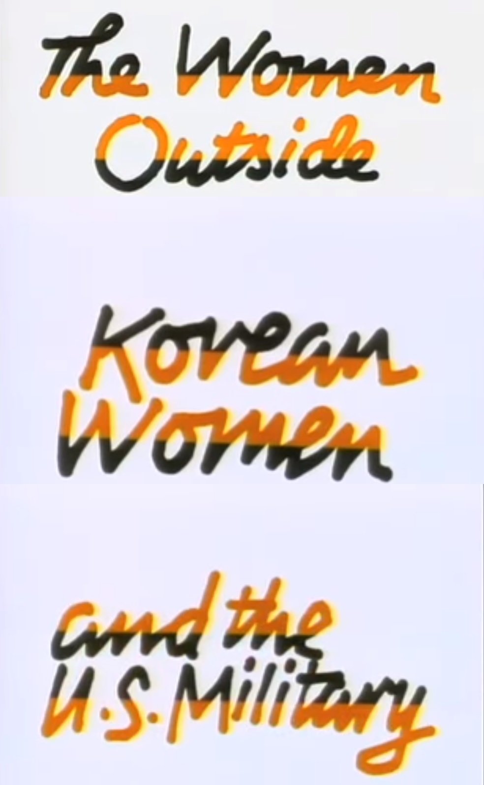 The Women Outside: Korean Women and the U.S. Military