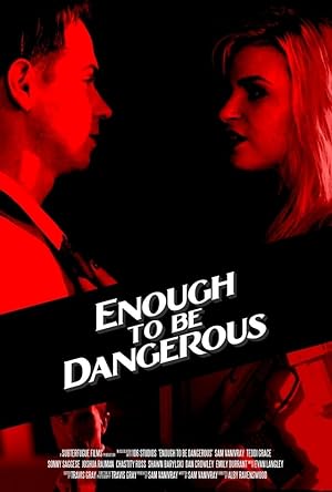 Enough to Be Dangerous