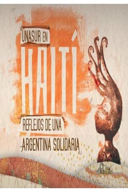 UNASUR en Haití: reflejos de una Argentina solidaria