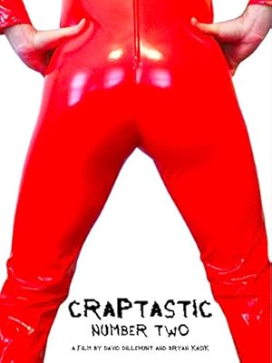 Craptastic Number Two