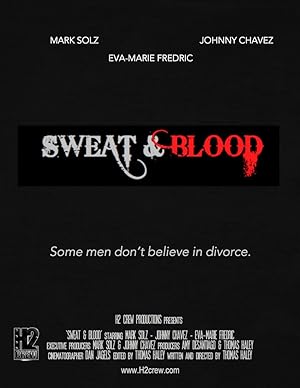 Sweat & Blood