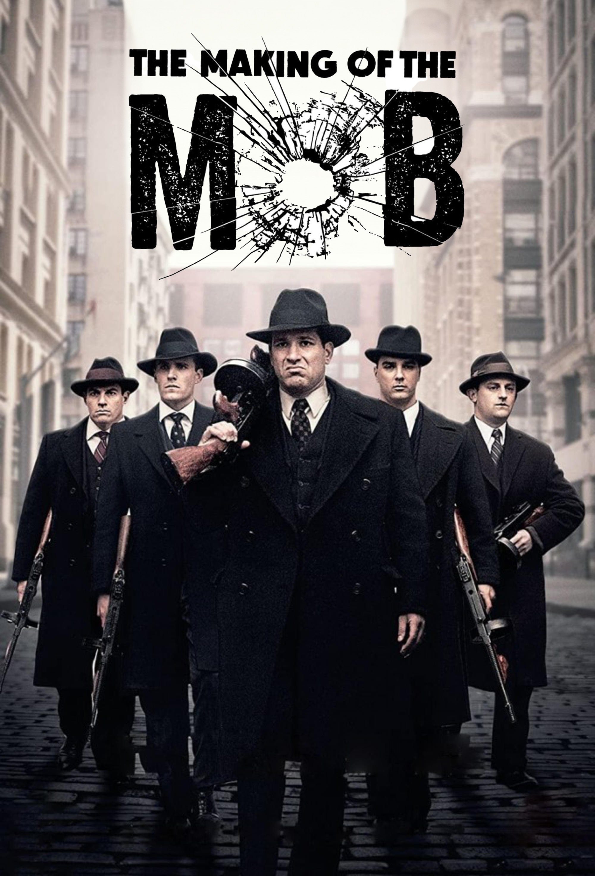 The Making of the Mob