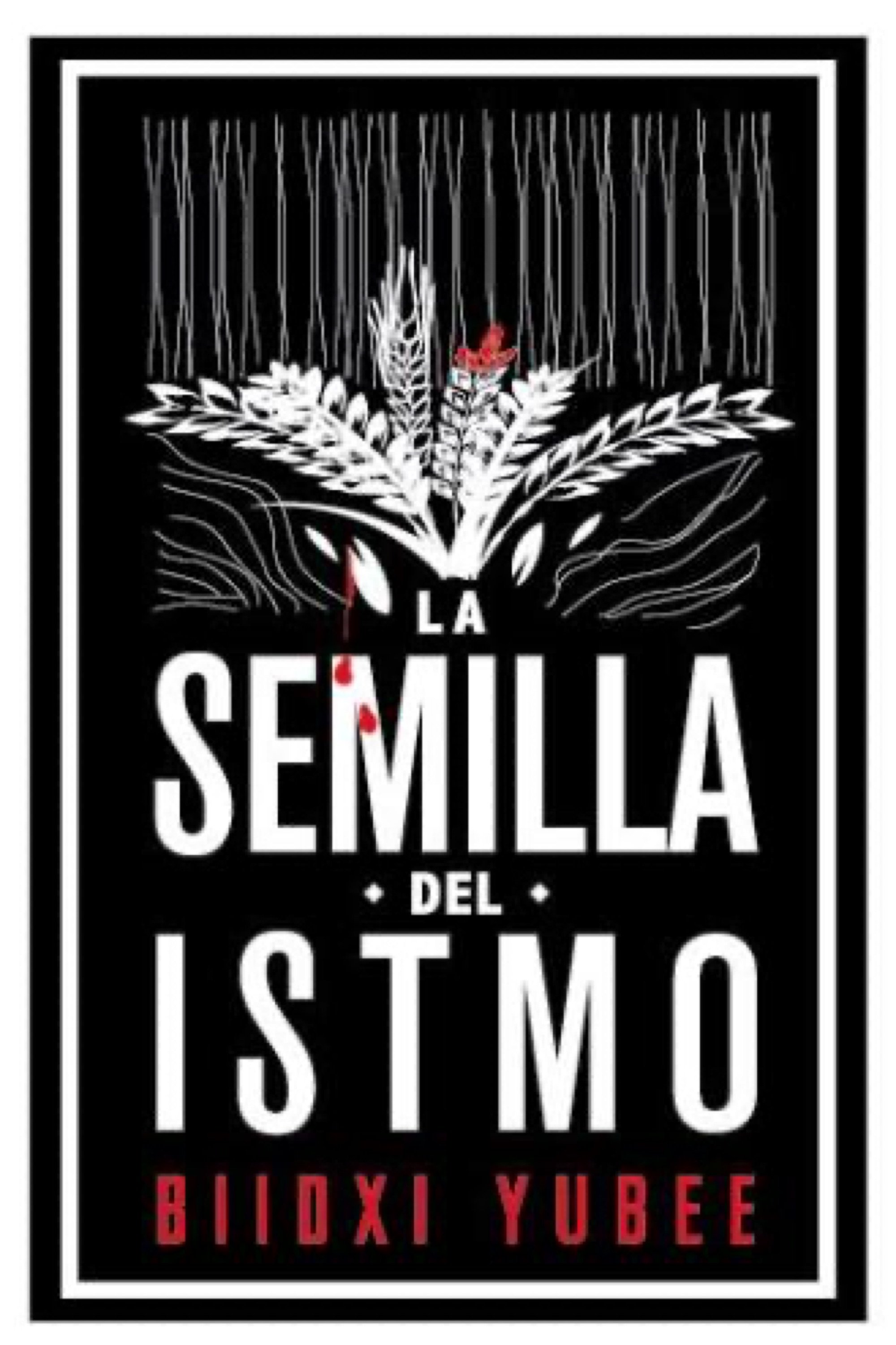 La semilla del Istmo