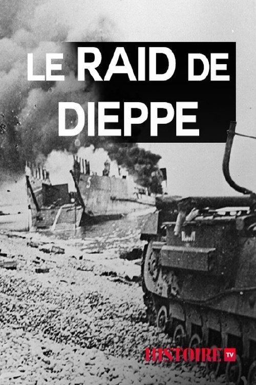 WWII Top Secret Dieppe Uncovered