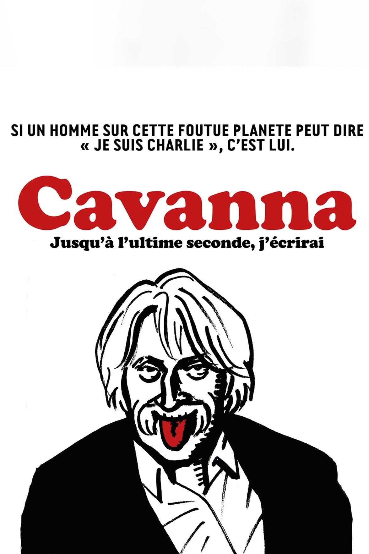 Cavanna, jusqu'à l'ultime seconde, j'écrirai