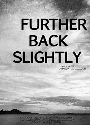 Further Back Slightly