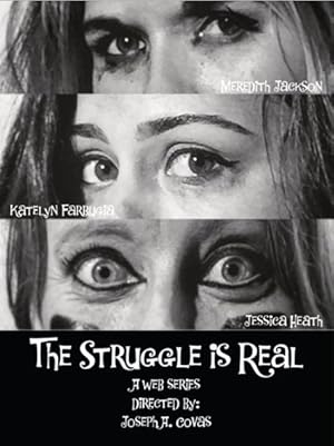 The Struggle Is Real