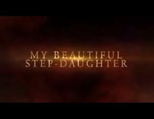 My Beautiful Step Daughter