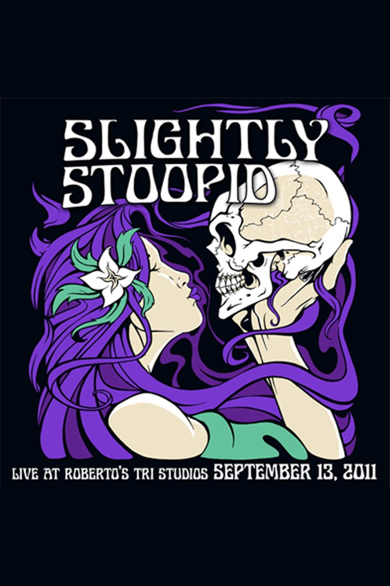 Slightly Stoopid: Live at Roberto's TRI Studios