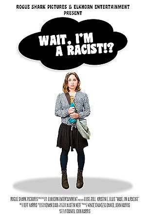 Wait, I'm a Racist!?