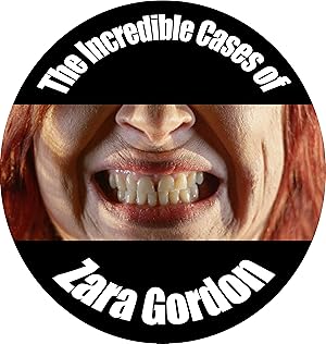 The Incredible Cases of Zara Gordon
